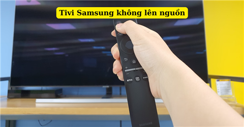 Sửa Tivi Samsung Không Lên Nguồn