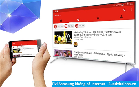 Tivi Samsung không có internet