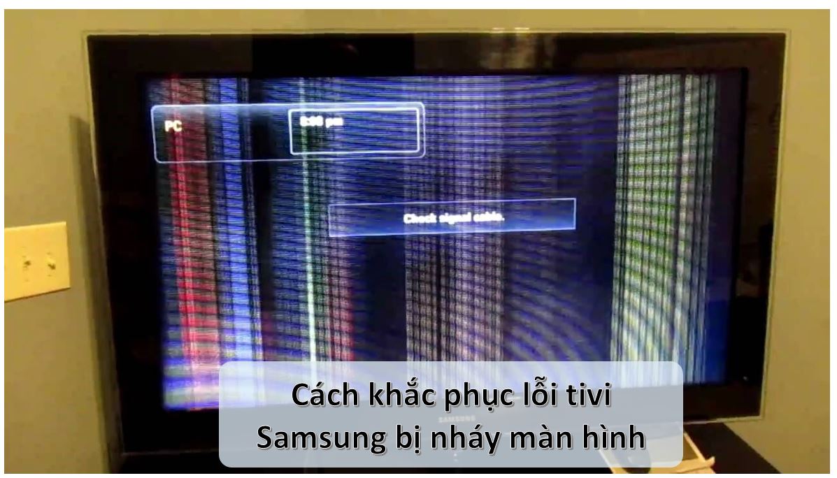 Tivi Samsung Bị Nhấp Nháy Màn Hình Không Lên